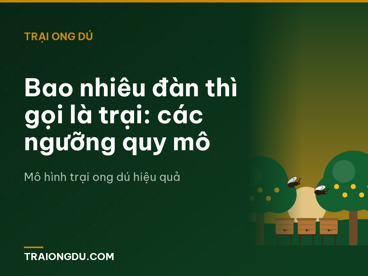 Bao nhiêu đàn thì gọi là trại: các ngưỡng quy mô